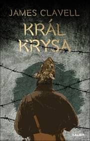 Král Krysa - James Clavell 1