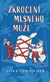 Zkrocení mlsného muže - Jitka Ludvíková 1