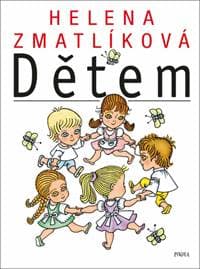 Helena Zmatlíková dětem - Helena Zmatlíková