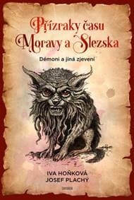 Příšery a démoni Moravy a Slezska - Iva Hoňková