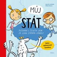 Můj stát Putování s českým lvem za sedmi státními symboly - autor neuvedený