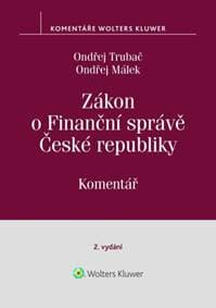 Zákon o Finanční správě České republiky Komentář - Ondřej Trubač, Ondřej Málek