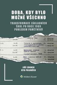 Doba, kdy bylo možné všechno - Jiří Zounek, Oto Polouček