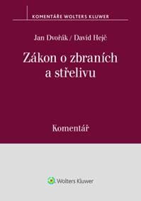 Zákon o zbraních a střelivu Komentář - Jan Dvořák, David Hejč