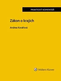 Zákon o krajích. Praktický Komentář - Andrea Kovářová
