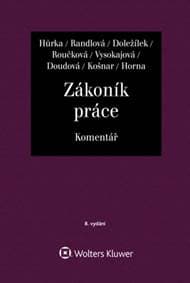 Zákoník práce Komentář - Jiří Doležílek, Petr Hůrka, Nataša Randlová, Margerita Vysokajová, Dana Roučk...