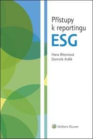 Přístupy k reportingu ESG - Hana Březinová, Dominik Králík 1