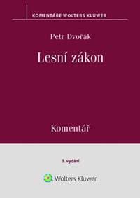 Lesní zákon Komentář - Petr Dvořák 1
