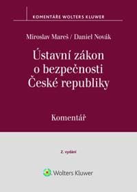 Ústavní zákon o bezpečnosti České rebubliky Komentář - Daniel Novák, Miroslav Mareš