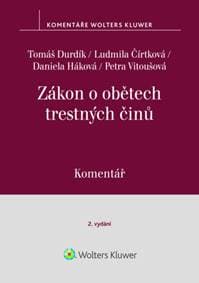 Zákon o obětech trestných činů - Tomáš Durdík, Ludmila Čírtková, Petra Vitoušová 1