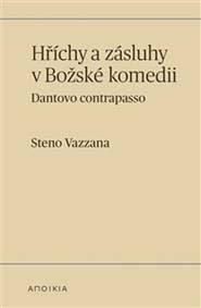 Hříchy a zásluhy v Božské komedii - Steno Vazzana
