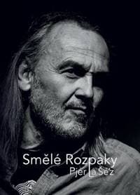 Smělé Rozpaky - Pjér La ŠéZ