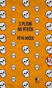 S plísní na rtech - Petr Boček 1