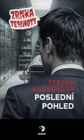 Poslední pohled - Tereza Kadečková 1
