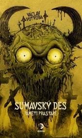Šumavský Děs Paměti prastaré - Václav Votruba 1