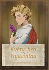 Květy pro Hyacintha - Connor Gordon 1