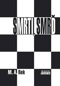 Smrti, smrď - M. A. Rek 1