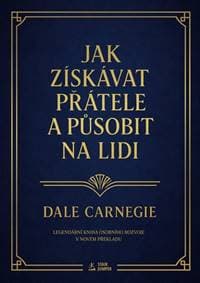Jak získávat přátele a působit na lidi - Dale Carnegie 1