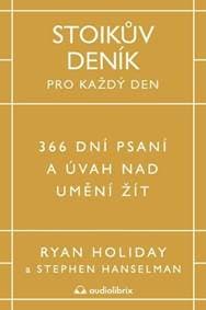 Stoikův deník pro každý den - Ryan Holiday