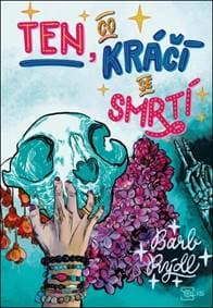 Ten, co kráčí se smrtí - Barb Rýdl 1
