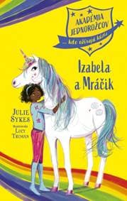 Akadémia jednorožcov 4: Izabela a Mráčik - Sykes Julie 1