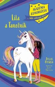 Akadémia jednorožcov 5: Lila a Tanečník - Sykes Julie