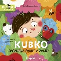 Kubko spoznáva farby a zvuky - Galewska-Kustra Marta 1