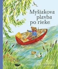 Myšiakova plavba po rieke - Melvin Alice