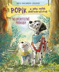 Popík a jeho veľké dobrodružstvá 5: Neuveriteľné príhody - Cholewińska-Szkolik,Agnieszka Filipowska Aniela