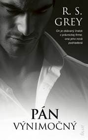 Pán Výnimočný - Grey R. S.