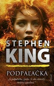 Podpaľačka (3. vydanie) - King Stephen
