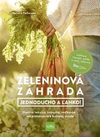 Zeleninová záhrada: Jednoducho a ľahko! - Fassmann Natalie 1