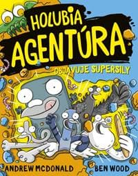 Holubia agentúra objavuje supersily 12 - McDonald, Ben Wood Andrew 1