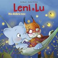 Leni a Lu: Na dobrú noc - Schütze, Iris Blanck Andrea