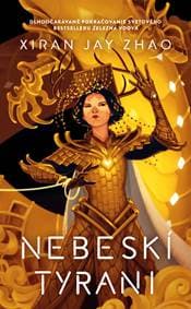 Nebeskí tyrani (Železná vdova 2) - Xiran Jay Zhao 1