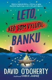 Leto, keď som vylúpil banku - David O´Doherty 1