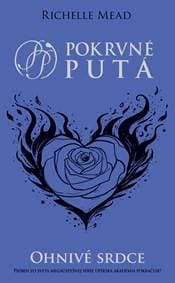 Ohnivé srdce (Pokrvné putá 4) - Richelle Mead 1