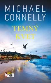 Temný kvet - Michael Connelly 1