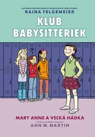 Mary Anne a veľká hádka (Klub babysitteriek 3) - Raina Telgemeier, Ann M. Martin
