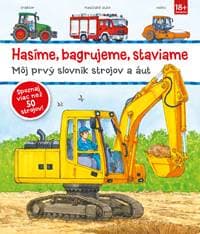 Hasíme, bagrujeme, staviame - Kolektív autorov