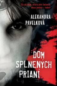 Dom splnených prianí - Alexandra Pavelková 1