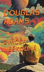 Zväčša neškodná (5) - Douglas Adams