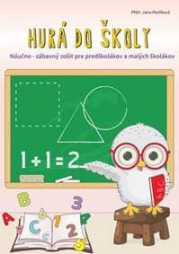 Hurá do školy - Pavlíková Jana