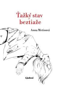 Ťažký stav beztiaže - Anna Metisová 1