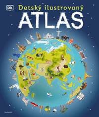 Detský ilustrovaný atlas - autorov kolektív 1