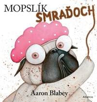 Mopslík Smraďoch - Aaron Blabey 1