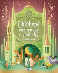 Obľúbené rozprávky a príbehy z celého sveta - autor neuvedený 1