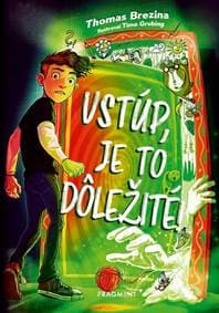 Vstúp, je to dôležité! - Thomas Brezina 1