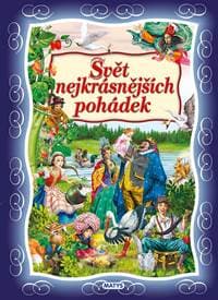 Svět nejkrásnějších pohádek - autor neuvedený