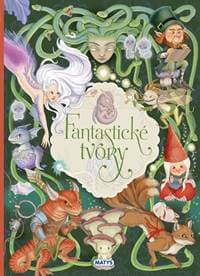 Fantastické tvory - Eleonora Barsotti